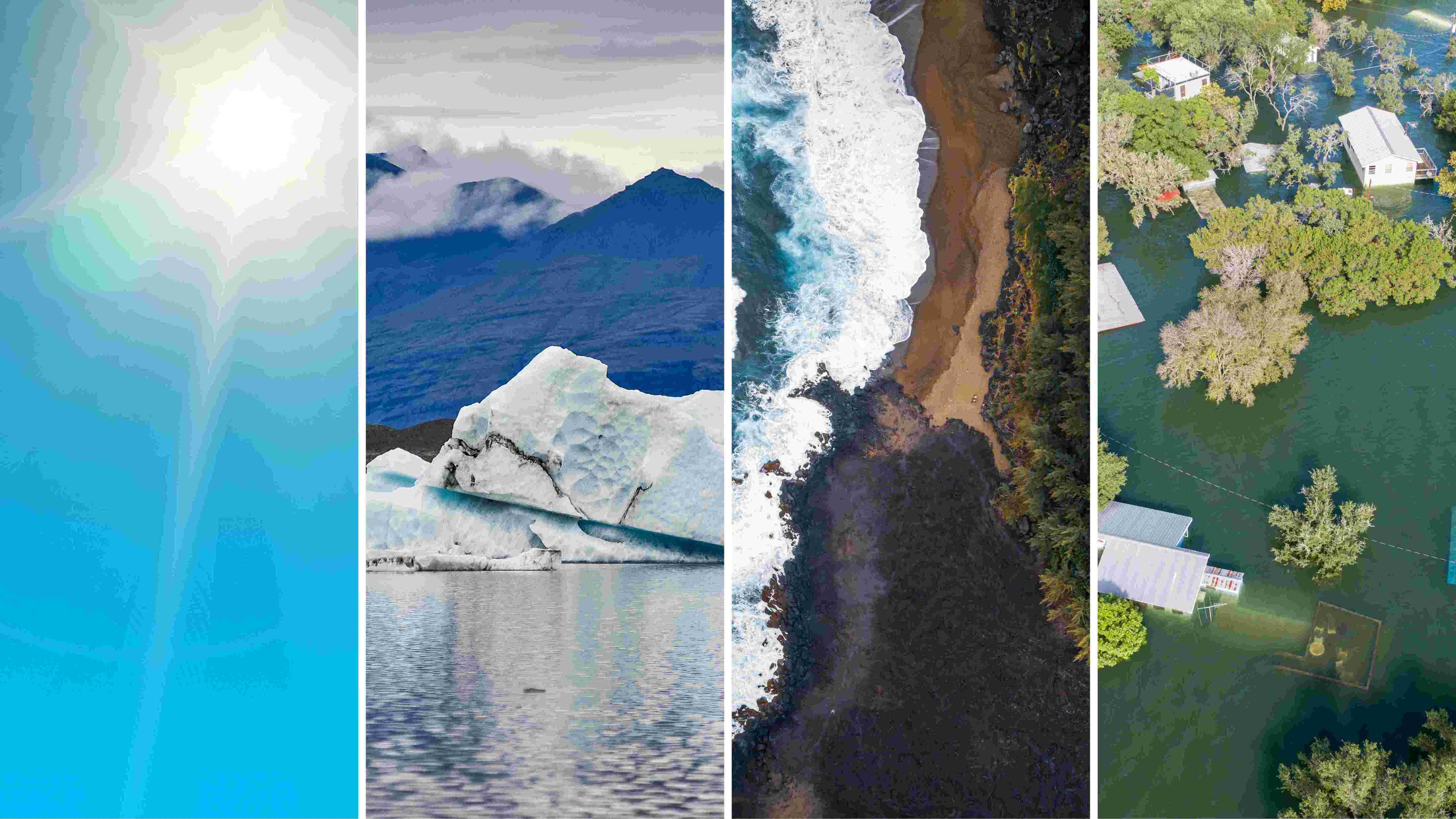 Left to right: sun in a blue sky, icebergs in the ocean, birds-eye view of a coastline, and a flooded area.